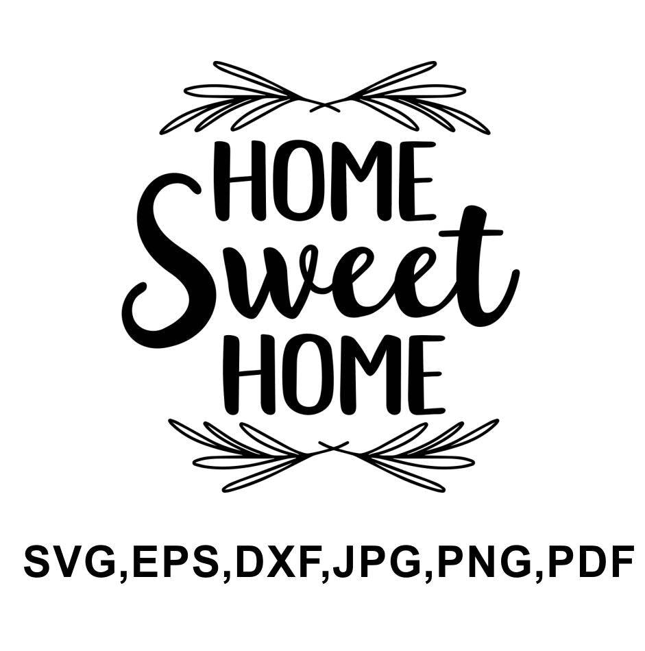 Download Home sweet home svg file Home sweet home printable Home | Etsy