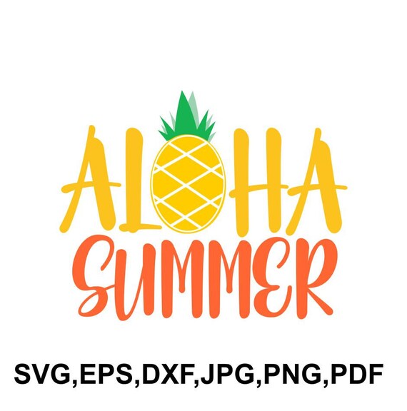 Download Aloha Summer Svg Summer Files For Cutting Machines Aloha Etsy