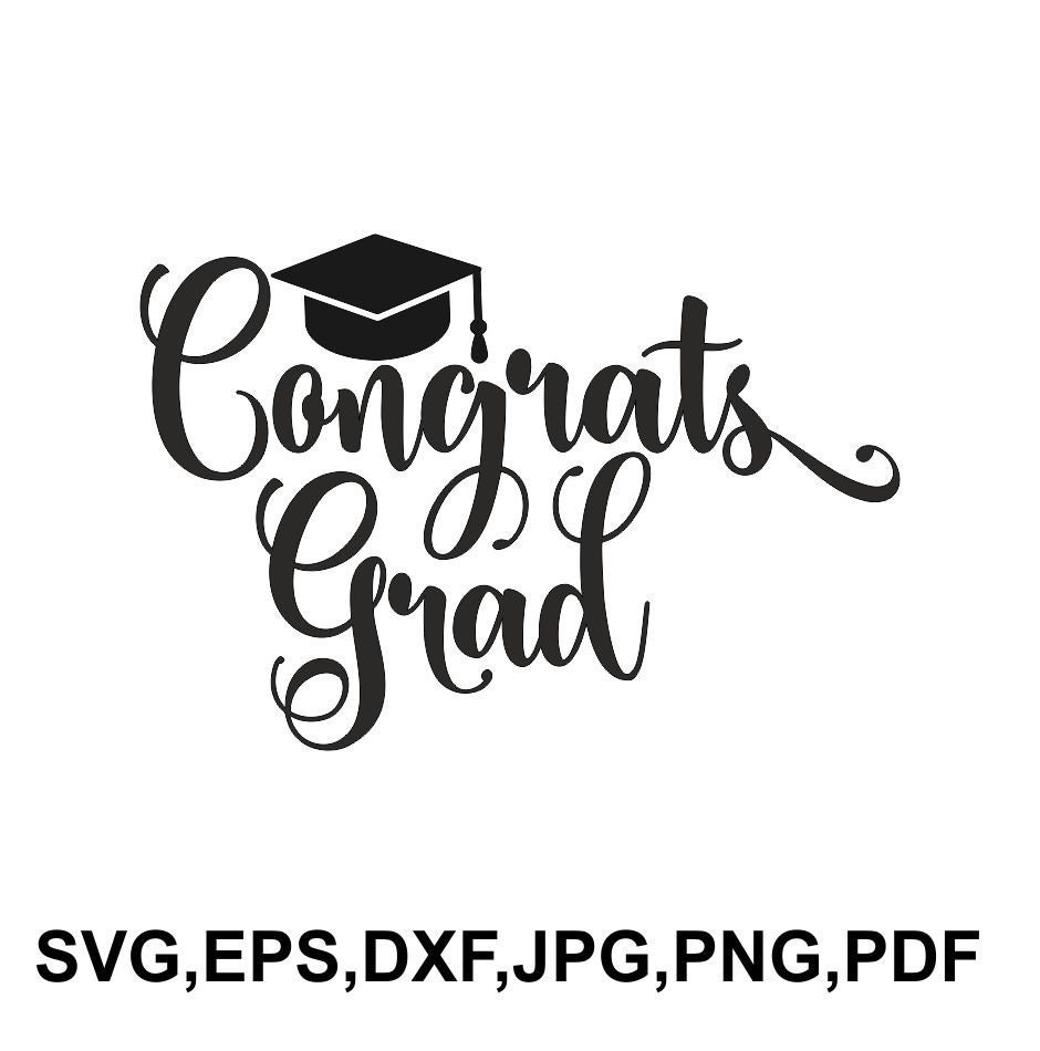 Congrats Grad svg, Grad SVG ,Graduation Cap SVG, Graduation Svg...