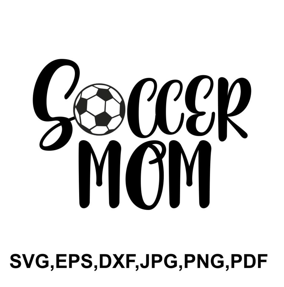 Soccer Mom Svg File Soccer Mom Tshirt Design Soccer Mom Etsy