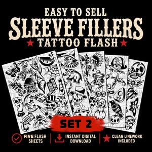Peut inclure: Cinq feuilles de flash de tatouage en noir et blanc présentant divers motifs comme des crânes, des animaux, des fleurs et des objets. Le texte indique EASY TO SELL SLEEVE FILLERS TATTOO FLASH et SET 2. Les motifs sont disposés verticalement.