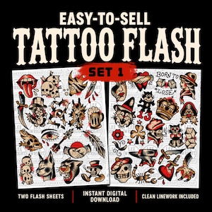 May include: Two sheets of tattoo flash art featuring traditional designs including skulls, daggers, animals, and hearts. The text reads EASY-TO-SELL TATTOO FLASH SET 1, TWO FLASH SHEETS, INSTANT DIGITAL DOWNLOAD, and CLEAN LINEWORK INCLUDED.