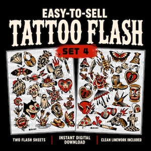 May include: Two digital sheets of tattoo flash art featuring traditional designs like skulls, hearts, daggers, roses, and animals. The text reads EASY-TO-SELL TATTOO FLASH SET 4, TWO FLASH SHEETS, INSTANT DIGITAL DOWNLOAD, and CLEAN LINEWORK INCLUDED.