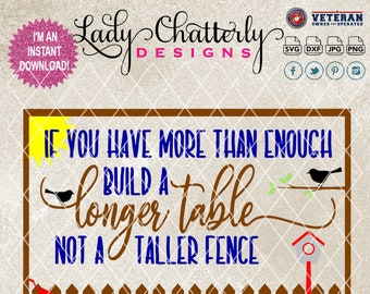 If you have more than enough build a longer table and not a taller fence SVG PNG Jpeg DFX