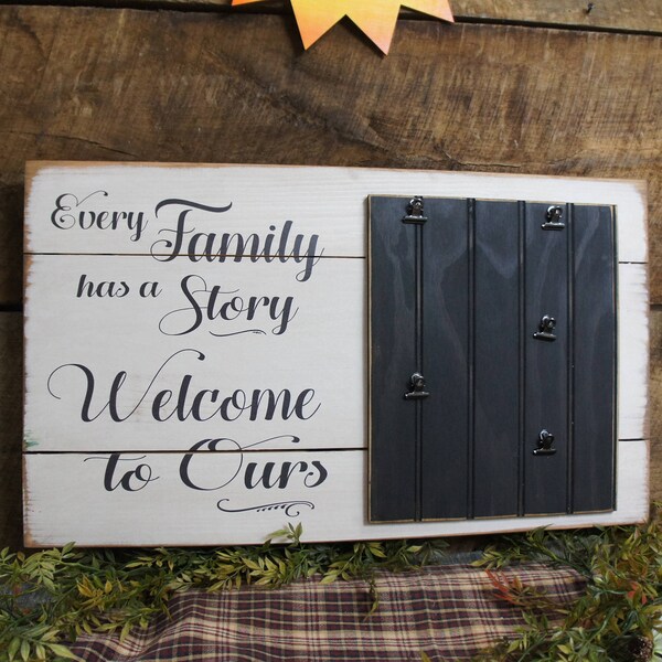 Every Family Has a Story Welcome to Ours  Rustic Wood Slat Picture Frame Style Photo frame 5 clips for Favorite Photos Distressed Antiqued