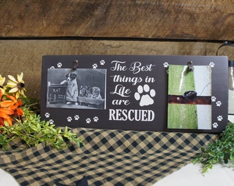 "The best things in life are rescued" Picture frame for 6x4" picture 