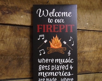 Welcome to our Firepit (We Change Wording Free) Where Friends and Marshmallows get Toasted Camping Sign Ready to hang Comical Whimsy