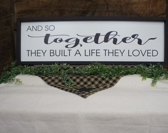 And So Together They Built a Life They Loved Framed black print  Free Chgs Classy & Rustic Design Farmhouse wedding housewarming fast ship