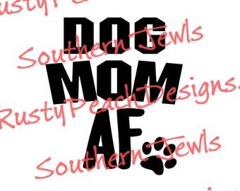 Download Dog Mom Af Svg Etsy