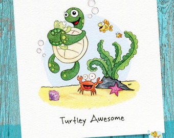 Turtley Awesome, turtle pun, birthday card, cheer up card, card for friend, Card for her, card for him