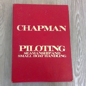 Charles F. Chapman Piloting Seamanship and Small Boat Handling Vintage 1980 Sailing Maritime