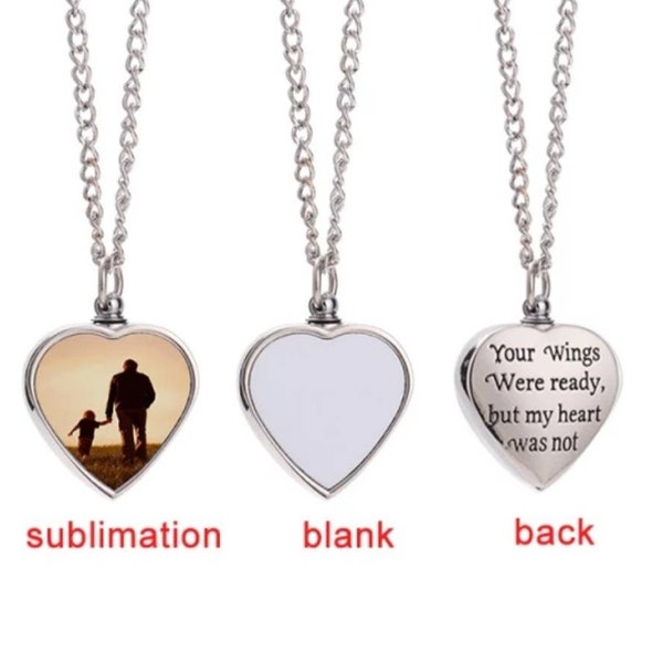 Heart shaped Urn Necklace Sublimation Blanks |  Memorial Necklace Blank | Silver Necklace | Your wings were Ready But My heart was not - RTS