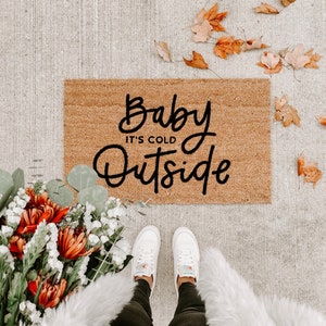 baby its cold outside | holiday doormat| christmas decor | winter decor | winter doormat | outdoor doormat | holiday decor