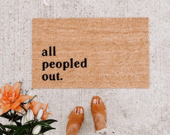 All Peopled Out Doormat | welcome mat | introvert decor | cute doormat | outdoor doormat | wedding gift | housewarming gift