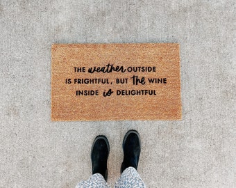 the weather outside is frightful | holiday doormat| christmas decor | winter decor | winter doormat | outdoor doormat | holiday decor