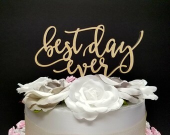 best day ever topper