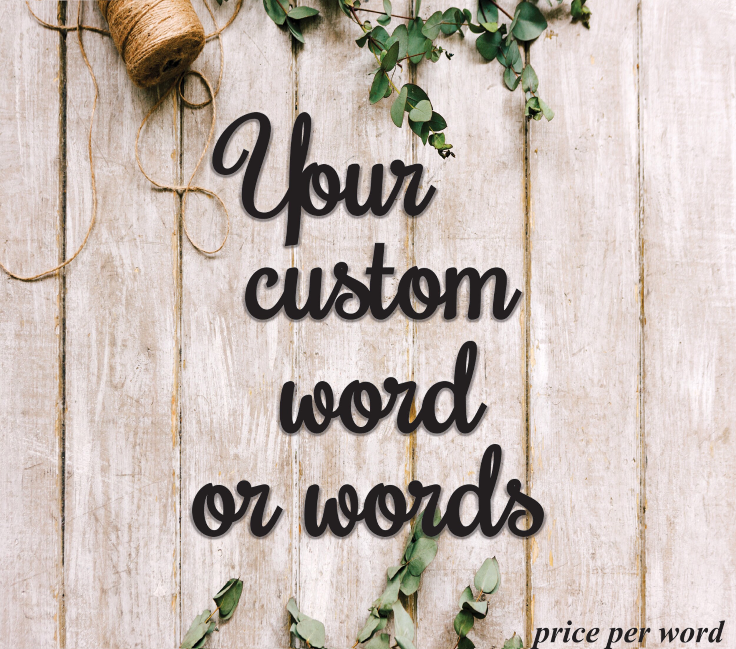 Custom word. Custom word