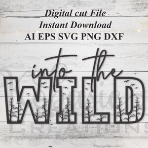 Into The Wild Cut File, Nature Wall Art (Digital Download)