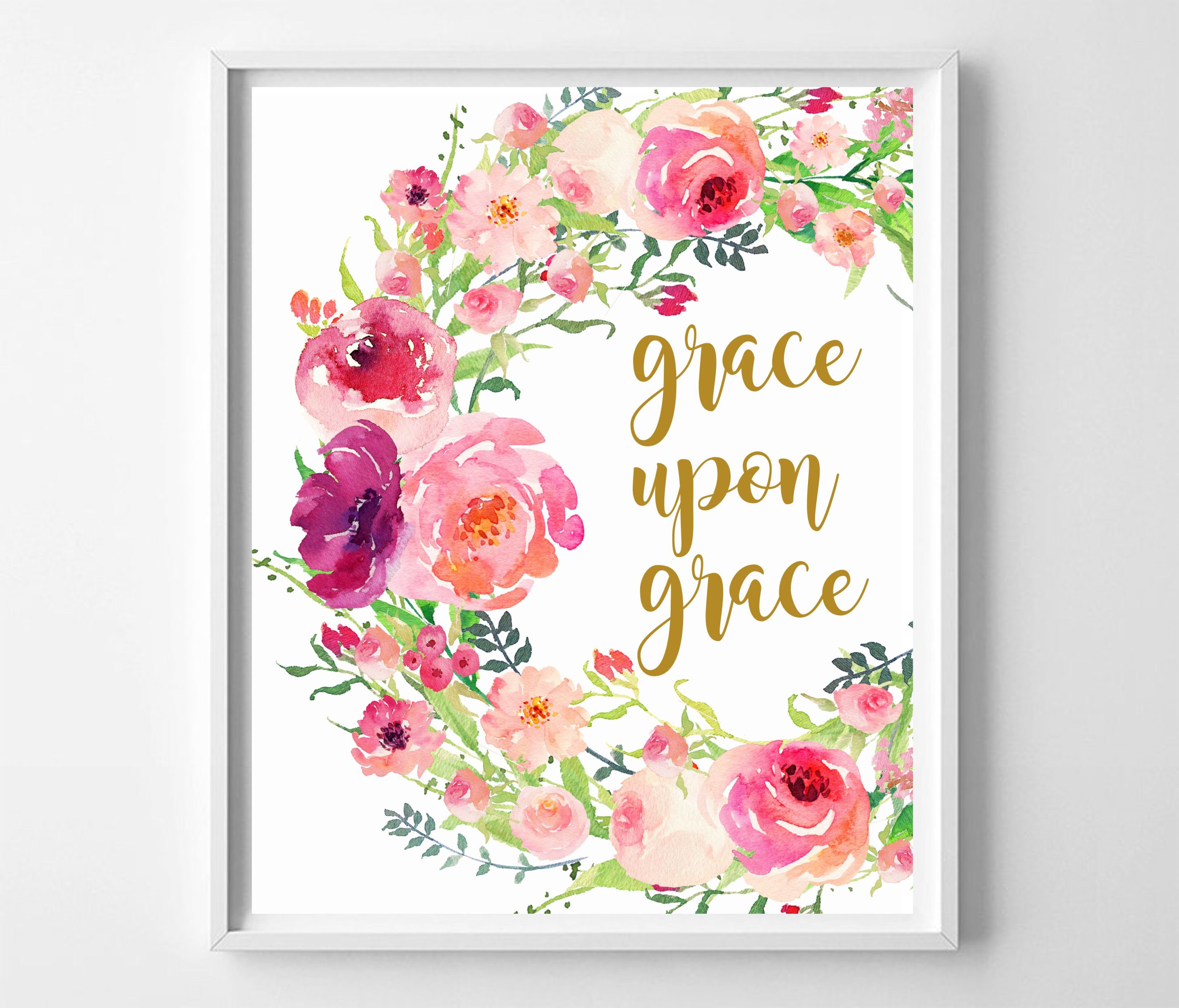 Bible Verse John 1:16 Grace Upon Grace Printable Bible Quotes Print ...
