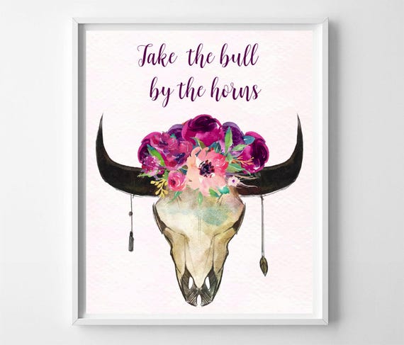 Take The Bull By The Horns Quote Printable Framed Quotes Etsy