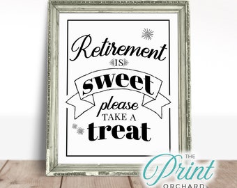 Retirement Sign Retirement is Sweet Sign Please Take a Treat Retirement Party Printable Sign Retirement Party Favors Sign / Happy Retirement