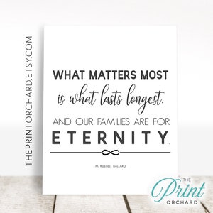 Family Quote LDS Christian Home Families are for Eternity Families are Forever M Russell Ballard Printable Christian Family Gods Love Quote image 2