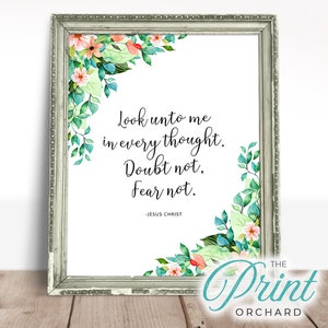 Look Unto Me in Every Thought, Doubt Not, Fear Not, D&C 6:36, Christian Scripture Art, Have Faith LDS Decor LDS Sign Christian Sign LDS Gift