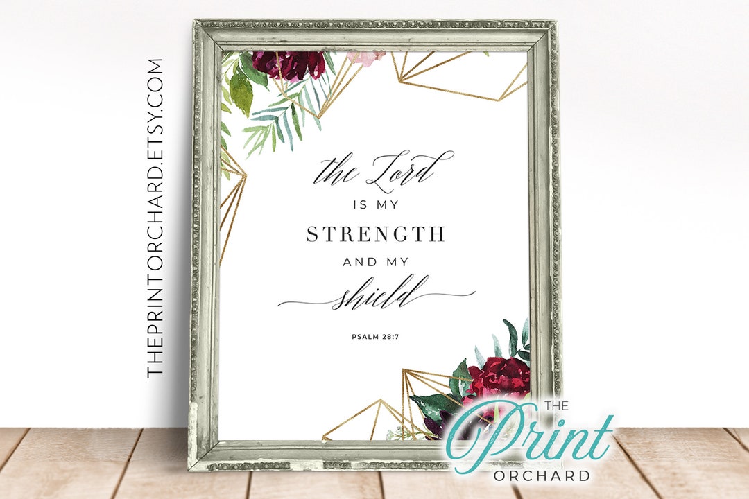 Psalm 28:7 the Lord is My Strength and My Shield, Bible Scripture Art ...