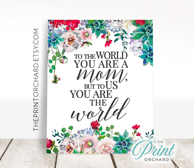 Mom, To Us You Are The World Sign
