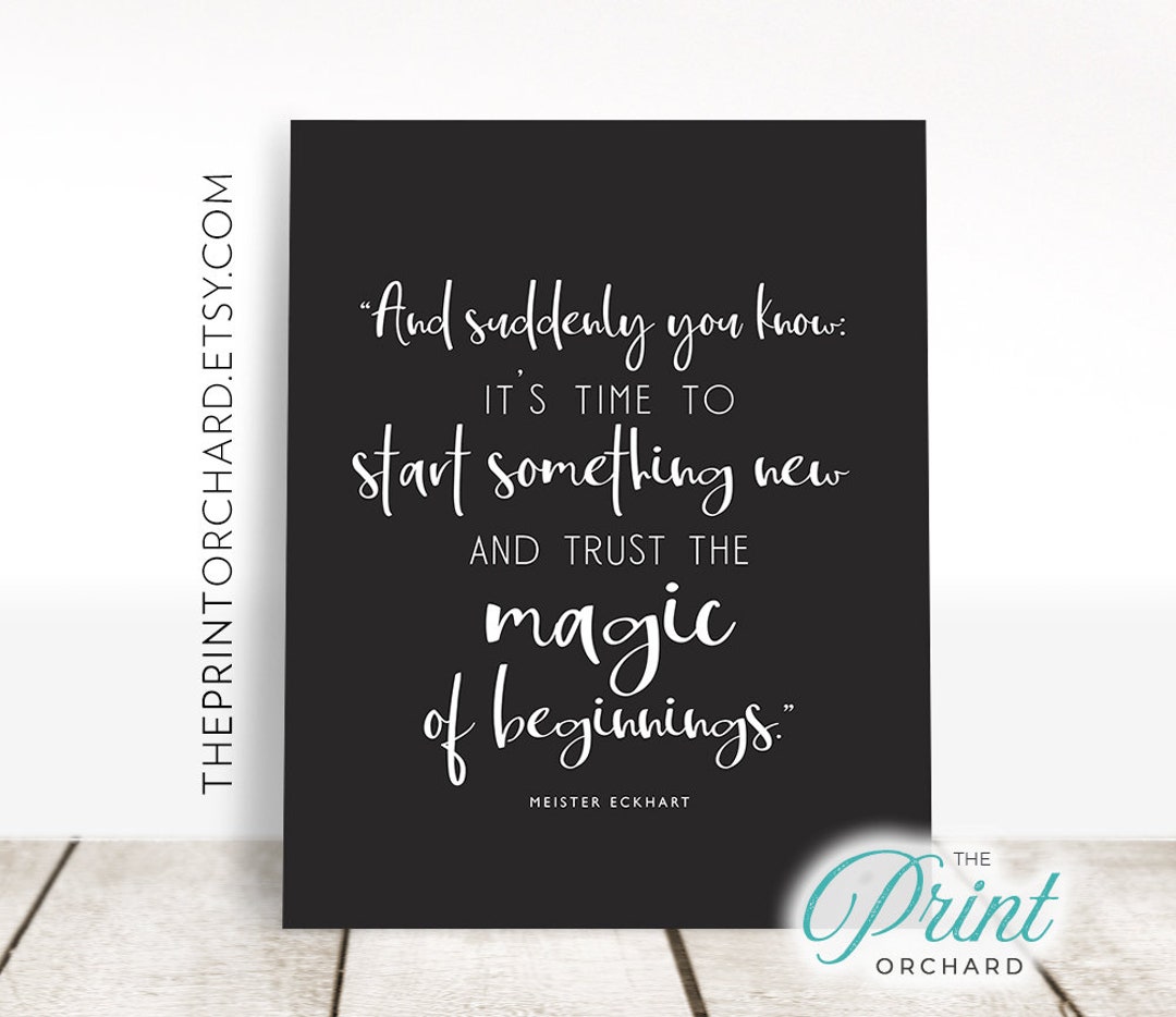 Suddenly Know And Suddenly You Know It's Time to Start Something New and Trust the ...