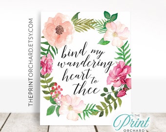 Enlazar mi corazón errante a La iglesia cristiana Himno Ven Fo Unt Religious Himno Cita Cristiana Home Decoración Arte pared imprimible