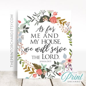Scripture Art, Scripture Printables, Christian Home Decor, Bible Verse, As For Me And My House We Will Serve The Lord, Joshua 24:15, Art