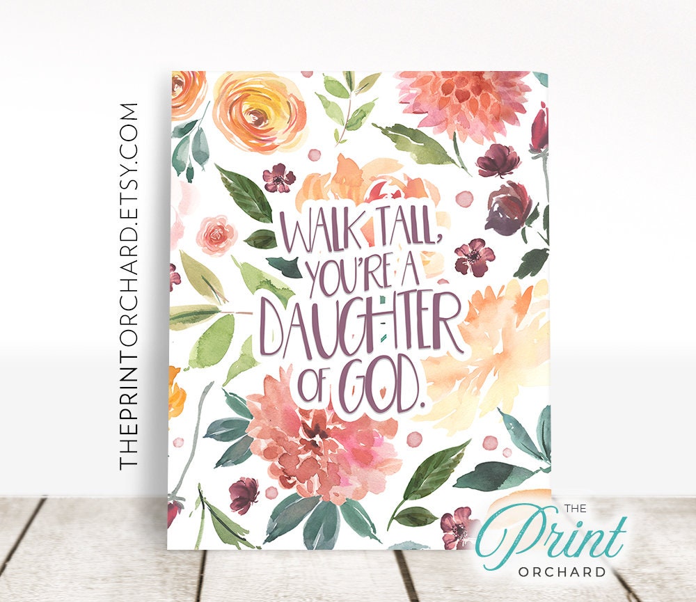 Walk Tall You're A Daughter Of God Walk Tall You're a Daughter of God YW Christian Daughter of God Young