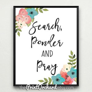 Search Ponder & Pray 8x10 Printable LDS Primary Song Quote Hymn Print Home Decor Wall Art Study Scriptures Christian Seek Learning Bible image 1