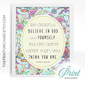 You Are Doing Better Than You think You Are Jeffrey R Holland Quote Wall Art LDS Quotes Christian Decor Faith Quote Mormon Art Elder Holland