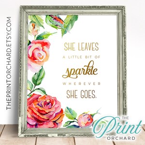FILL She Leaves a Little Bit of Sparkle Wherever She Goes 8x10 Gold Printable Art Home Wall Decor Print Nursery Girls Room