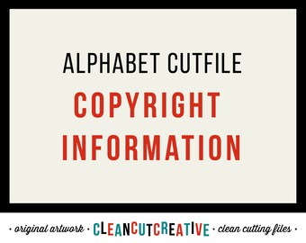 Full Alphabet Cutfiles Copyright Information - SVG DXF EPS font - for Cricut and Silhouette Cameo - clean cutting digital files