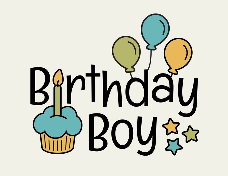 Download SVG Birthday Boy svg Boy Birthday Design DXF EPS png svg ...