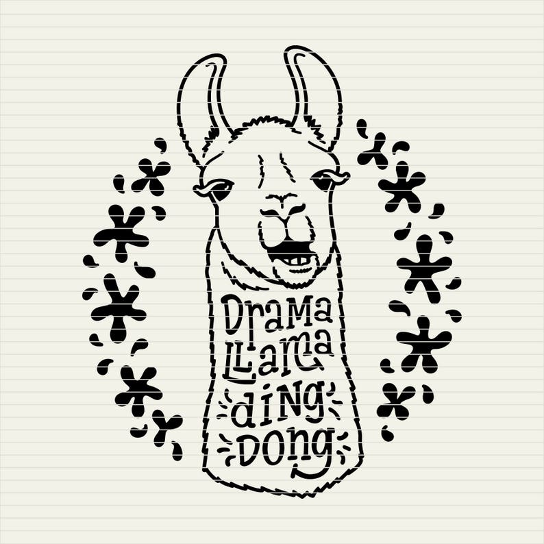 SVG Llama svg Funny svg Drama Llama Ding Dong svg heat transfer vinyl lama shirt design DXF eps PNG Cricut & Silhouette commercial use image 4