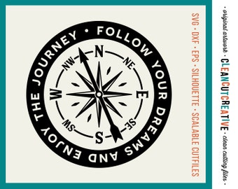 SVG Follow Your Dreams svg Enjoy the Journey svg Inspire svg Motivate svg Compass svg- DXF eps PNG Cricut & Silhouette - clean cutting files