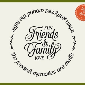 SVG Friends & Family svg Fondest Memories Gathered Table svg lazy susan wood round serving tray apron kitchen Cricut Silhouette cutfile image 1