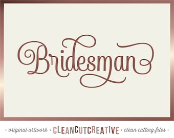 SVG Bridesman svg Male Bridesmaid svg Male Friend of the Bride svg Bridal Party svg wedding svg Cricut Silhouette clipart png commercial use