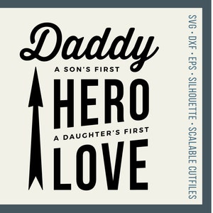 Puede incluir: Diseño gráfico en blanco y negro con el texto "Daddy" en una fuente grande y estilizada. El texto "A son's first hero" y "A daughter's first love" se encuentra debajo de la palabra "Daddy". Una flecha que apunta hacia arriba está a la izquierda del texto.