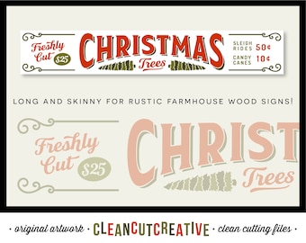 SVG Freshly Cut Christmas Trees SVG long skinny design rustic farmhouse wood sign - candy cane sleigh ride vintage retro - Cricut Silhouette