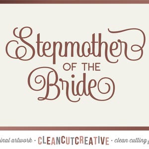 SVG Matrigna della sposa svg Sposa doccia svg Bachelorette Party svg Bridal Party Madre della sposa - Cricut Silhouette uso commerciale