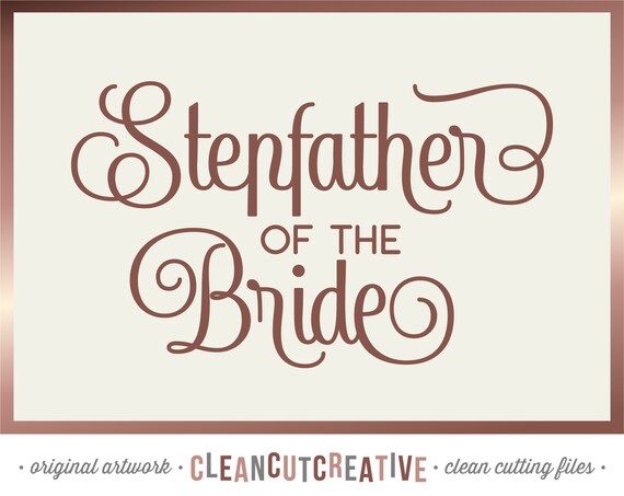 Download Svg Stepfather Of The Bride Svg Stepdad Step Dad Svg Wedding Etsy