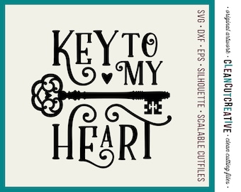 SVG Valentine svg Key to my Heart - svg love svg wedding svg heart svg key svg file design - dxf eps - Cricut & Silhouette - commercial use