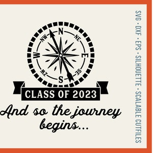 Class of 2023 Compass and Quote design SVG Cricut Silhouette Scan n Cut image 1