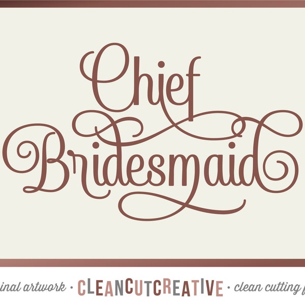 SVG Chief Bridesmaid svg Bridal Brigade svg Bridal Party Maid of Honor wedding svg Bride svg Bridesmaid svg Cricut Silhouette commercial use