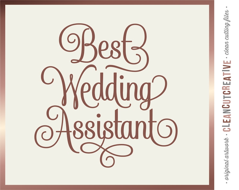 Download Clip Art Cricut Silhouette Svg Best Wedding Assistant Svg Bridal Party Bridal Shower Svg Wedding Planner Bride Bridesmaid Gift Svg Commercial Use Art Collectibles